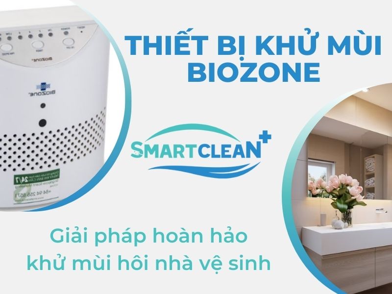 Giải pháp hoàn hảo_ Máy ozone khử mùi hôi nhà vệ sinh Smart Clean