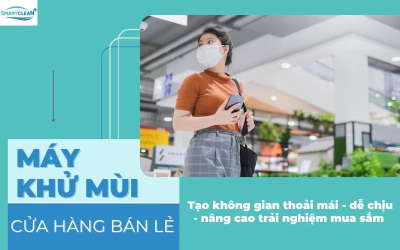 Cửa hàng Thoáng Mát Máy Khử Mùi Tạo Không Gian Mua Sắm Dễ Chịu