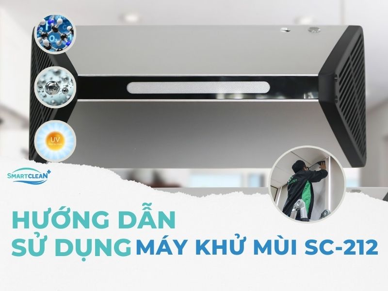 Kinh Nghiệm Sử Dụng Sản Phẩm Máy khử mùi hôi nhà vệ sinh của SmartClean SC-212