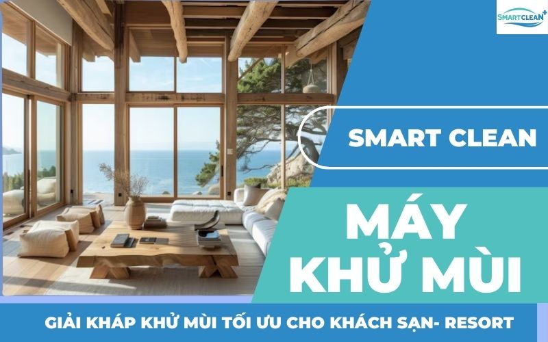 Máy Khử Mùi- Giải Kháp Khử Mùi Tối Ưu Cho Khách Sạn- Resort