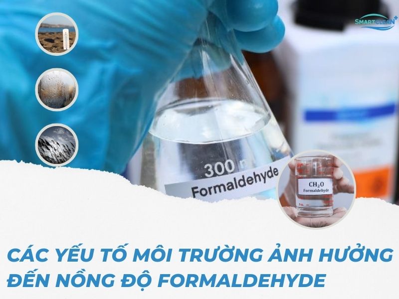 CÁC YẾU TỐ MÔI TRƯỜNG ẢNH HƯỞNG ĐẾN NỒNG ĐỘ FORMALDEHYDE