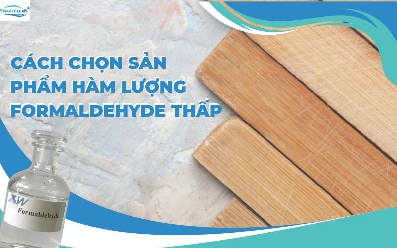 Hành Trình Tìm Kiếm Đồ Nội Thất An Toàn Cách Chọn Sản Phẩm Hàm Lượng Formaldehyde Thấp