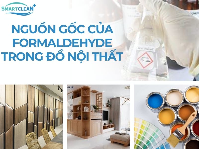 NGUỒN GỐC CỦA FORMALDEHYDE TRONG ĐỒ NỘI THẤT