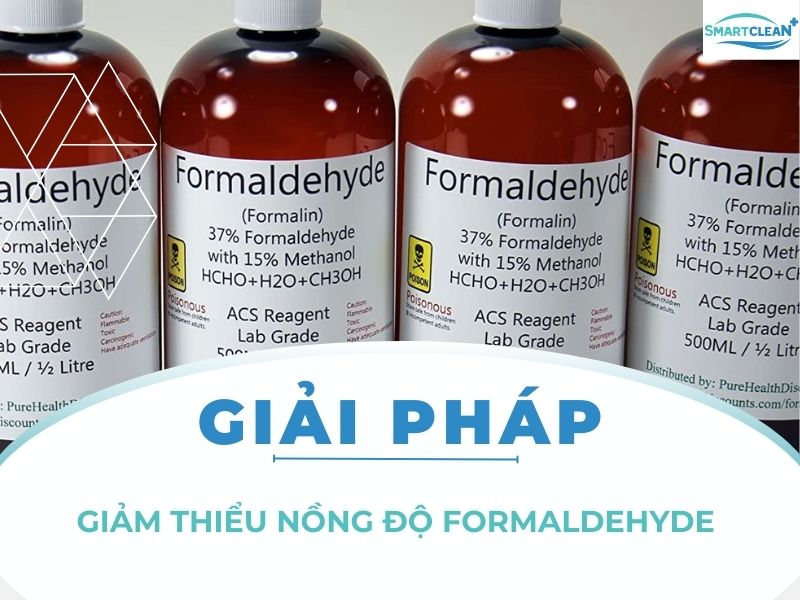 NHỮNG GIẢI PHÁP HIỆU QUẢ GIÚP GIẢM THIỂU NỒNG ĐỘ FORMALDEHYDE (CH₂O) MÀ BẠN CÓ THỂ ÁP DỤNG