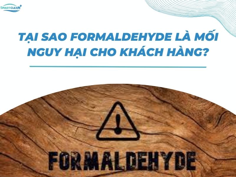 TẠI SAO FORMALDEHYDE LÀ MỐI NGUY HẠI