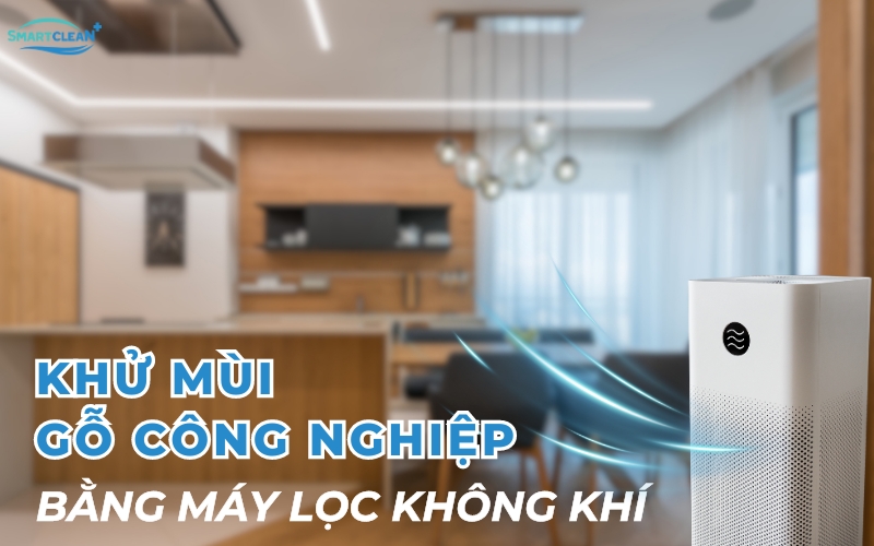 khử mùi gỗ công nghiệp bằng máy lọc không khí