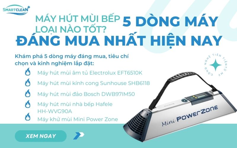 may-hut-mui-bep-loai-nao-tot-nhat