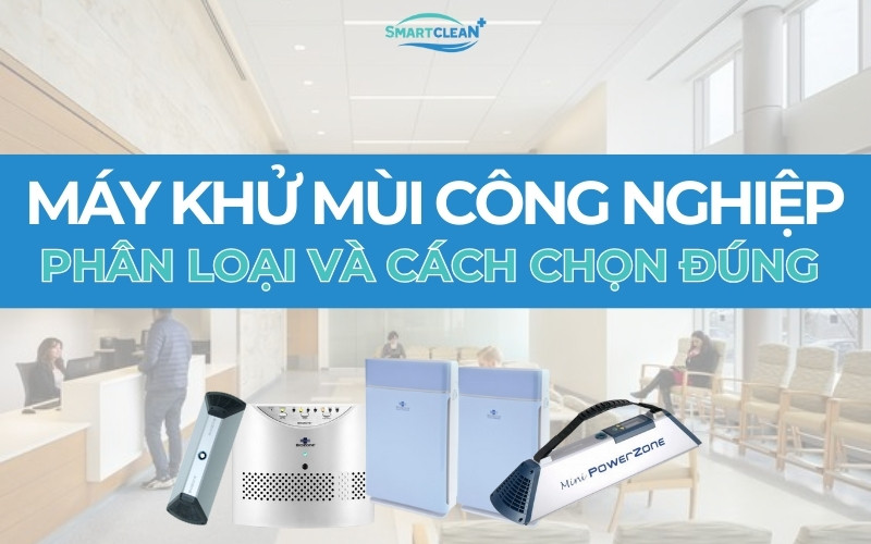 phan-loai-va-cach-chon-may-khu-mui-cong-nghiep