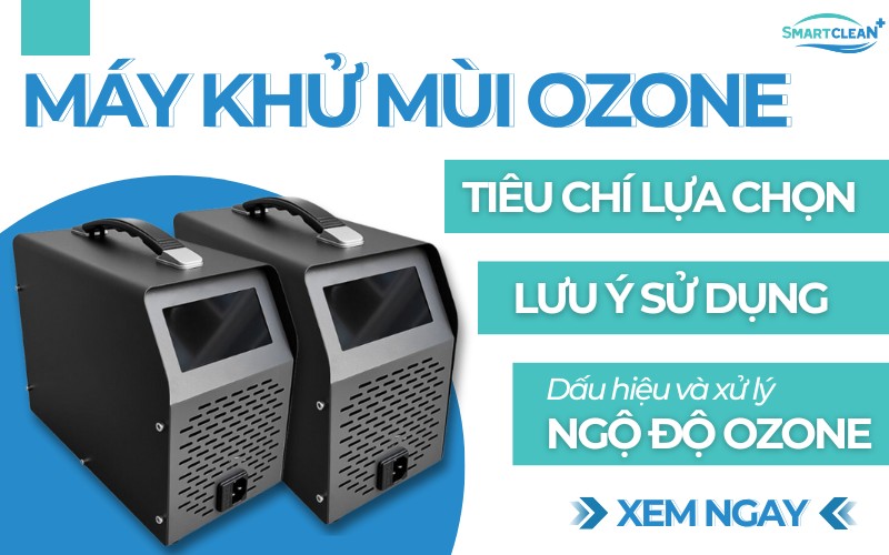tieu-chi-lua-chon-may-khu-mui-ozone