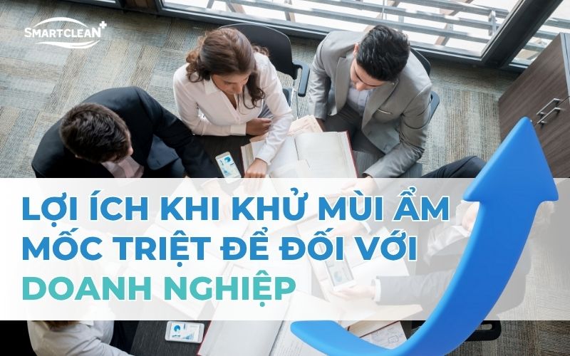 loi-ich-khi-khu-mui-am-moc-triet-de-doi-voi-doanh-nghiep
