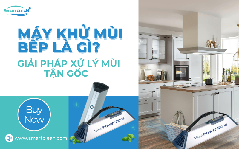 may-khu-mui-bep-la-gi