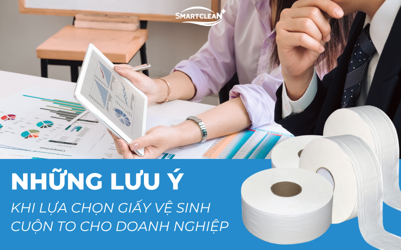 nhung-luu-y-khi-su-dung-giay-ve-sinh-cuon-to-cho-doanh-nghiep