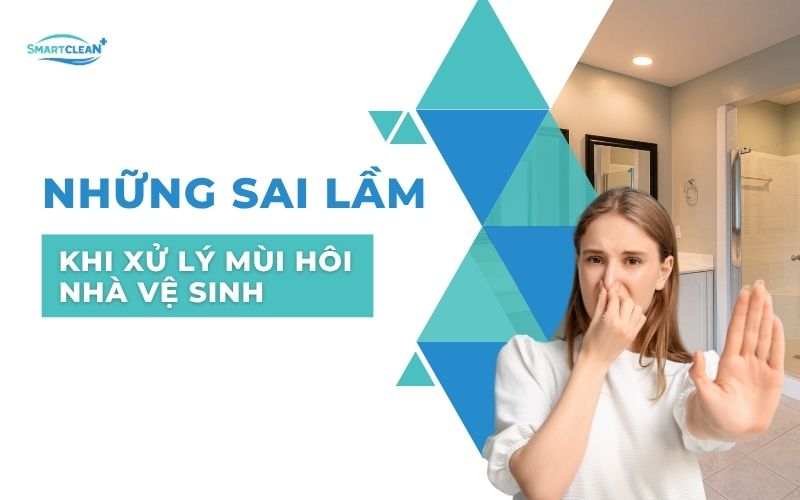 nhung-sai-lam-khien-nha-ve-sinh-hoi