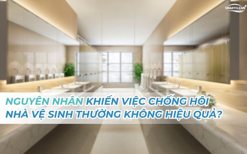 nguyen-nhan-khien-nha-ve-sinh-luon-co-mui