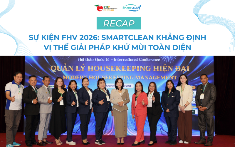 recap-su-kien-fhv-2026-smartclean-khang-dinh-vi-the-giai-phap-khu-mui-toan-dien
