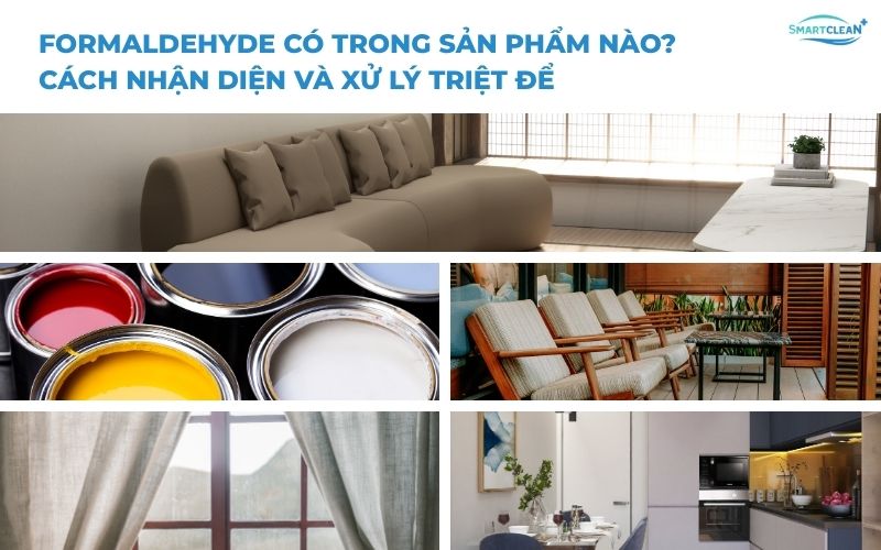 formaldehyde-co-trong-san-pham-nao-cach-nhan-dien-va-xu-ly-triet-de