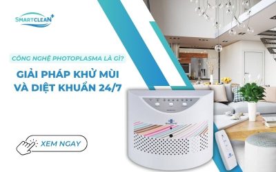 cong-nghe-photoplasma-la-gi-giai-phap-khu-mui-va-diet-khuan-24-7