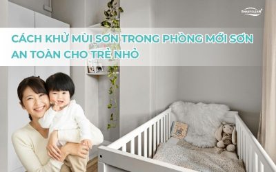 cach-khu-mui-son-trong-phong-moi-son-an-toan-cho-tre-nho